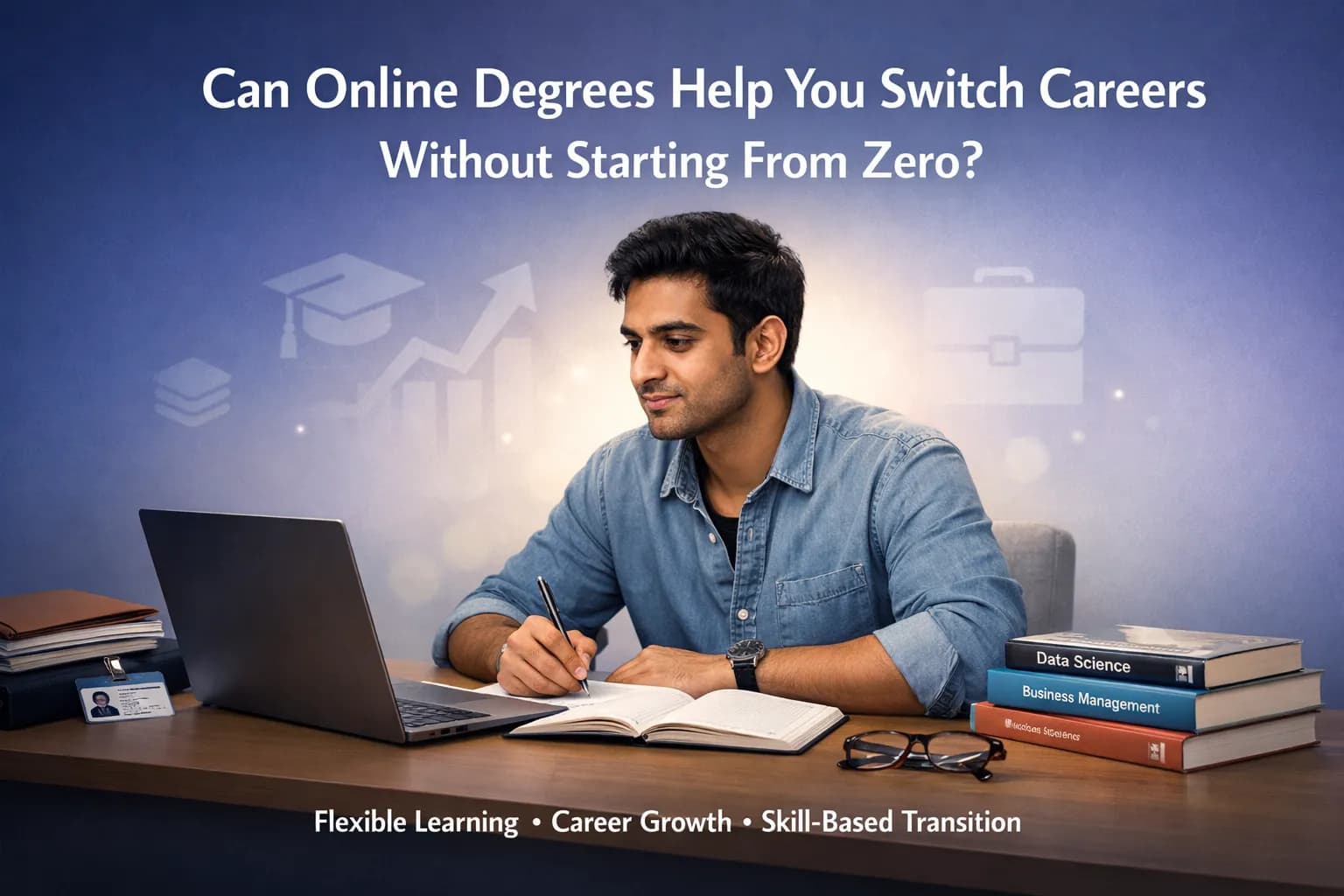 Can Online Degrees Help You Switch Careers Without Starting From Zero?